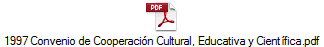 1997 Convenio de Cooperación Cultural, Educativa y Científica.pdf